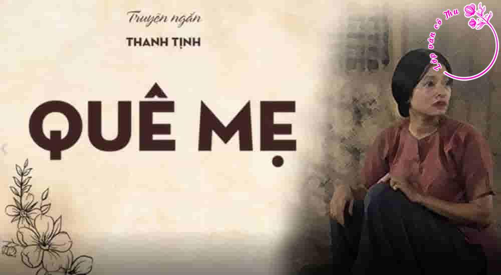 Phân tích, đánh giá đoạn trích "Quê mẹ" của Thanh Tịnh
