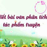 Hướng dẫn viết bài văn phân tích một tác phẩm truyện