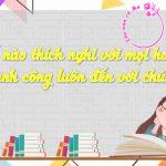 Làm thế nào thích nghi với mọi hoàn cảnh để thành công luôn đến với chúng ta?