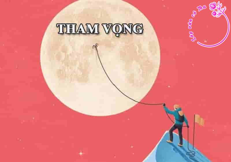 Nghị luận về tác hại từ lối sống tham vọng của con người trong xã hội hiện nay