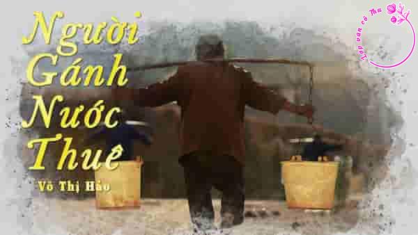 Phân tích nội dung và nghệ thuật của truyện ngắn "Người gánh nước thuê" - Chu Thị Hảo