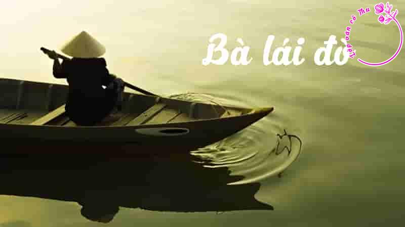 Phân tích truyện ngắn "Bà lái đò" - Nguyễn Công Hoan