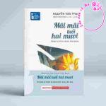 Phân tích, đánh giá đoạn trích nhật kí "Mãi mãi tuổi hai mươi" của Nguyễn Văn Thạc