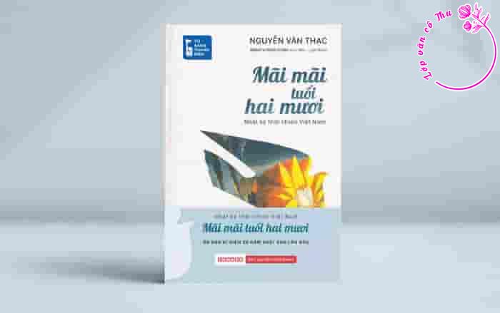 Phân tích, đánh giá đoạn trích nhật kí "Mãi mãi tuổi hai mươi" của Nguyễn Văn Thạc