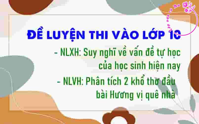 Phân tích khổ thơ "Hương vị quê nhà" của Vũ Tuấn - Đề luyện thi vào lớp 10 (Có đáp án chi tiết)