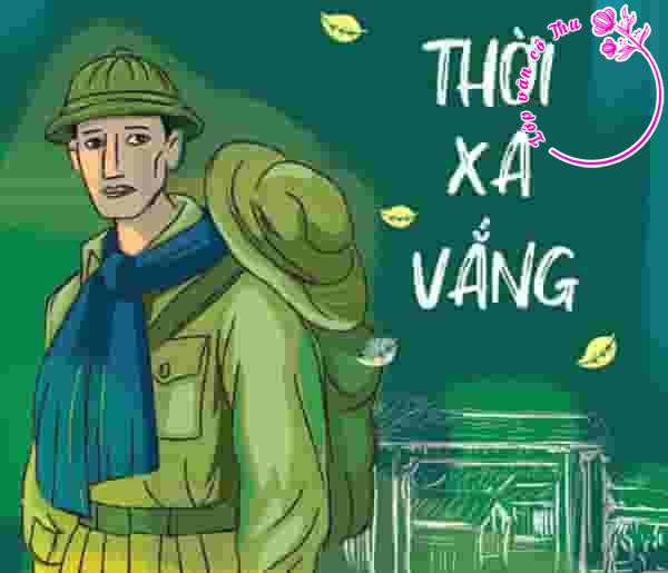 Phân tích nhân vật Sài trong đoạn trích “Thời xa vắng” – Lê Lựu